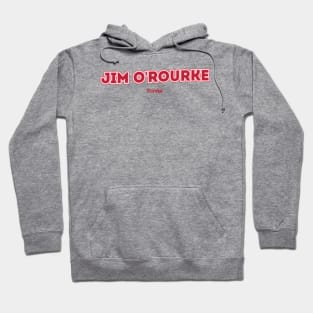 Jim O'Rourke Eureka Hoodie